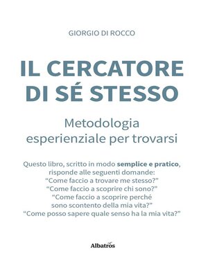cover image of IL CERCATORE DI SÉ STESSO Metodologia esperienziale per trovarsi